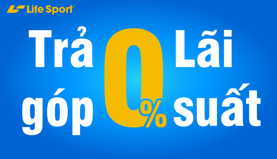 Lifesport Tân Phú hỗ trợ trả góp lãi suất 0%
